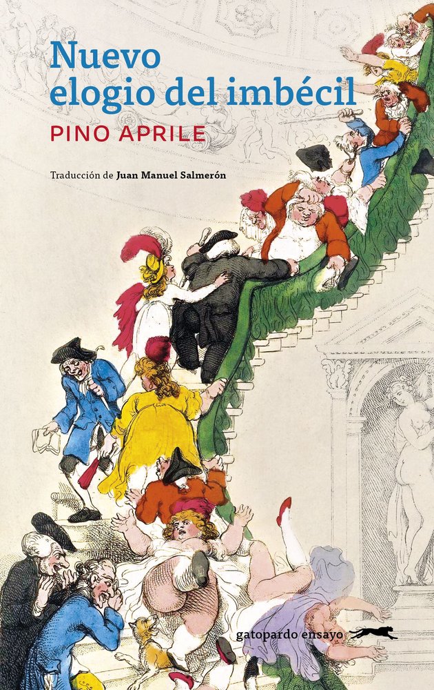 Nuevo elogio del imbécil, de Aprile,Pino | portada del libro
