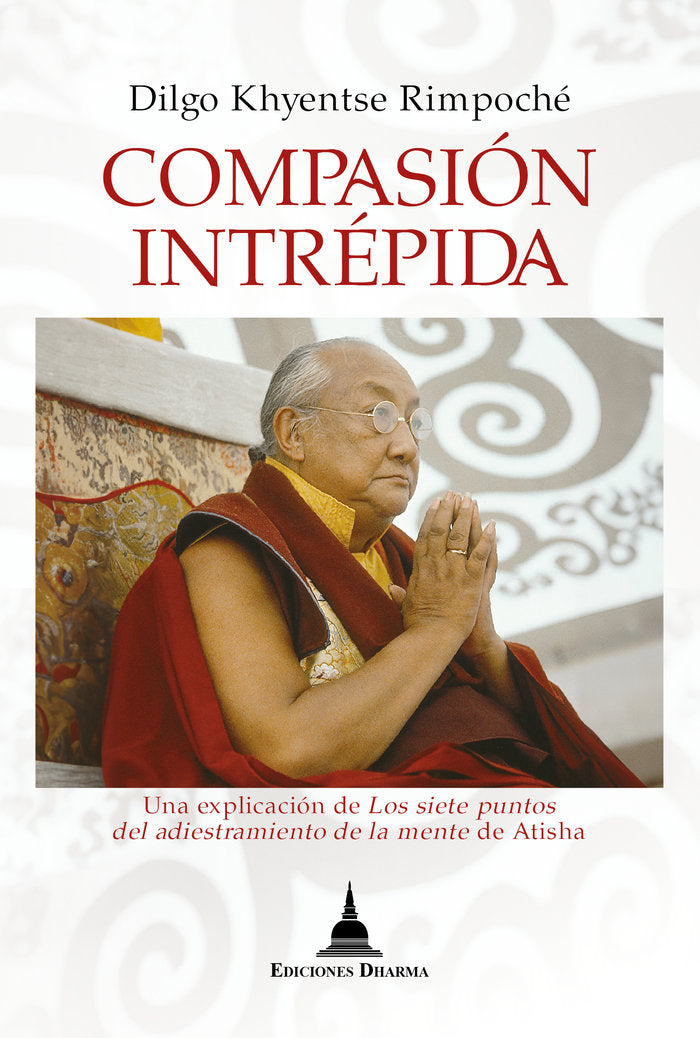 COMPASION INTREPIDA, de DILGO KHYENTSE RINPOCHE | portada del libro