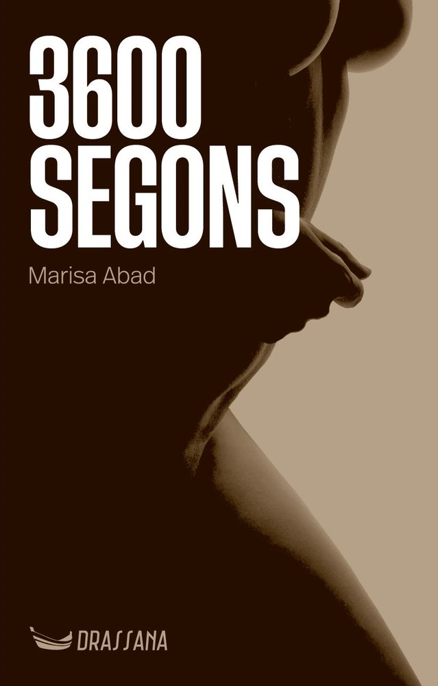 3.600 SEGONS, de ABAD, MARISA | portada del libro