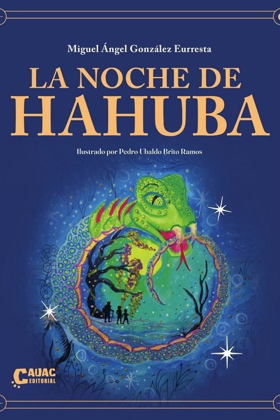 La noche de hahuba, de Miguel Angel Gonzalez Eurresta | portada del libro