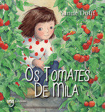 OS TOMATES DE MILA, de DUFFT, SANNE | portada del libro