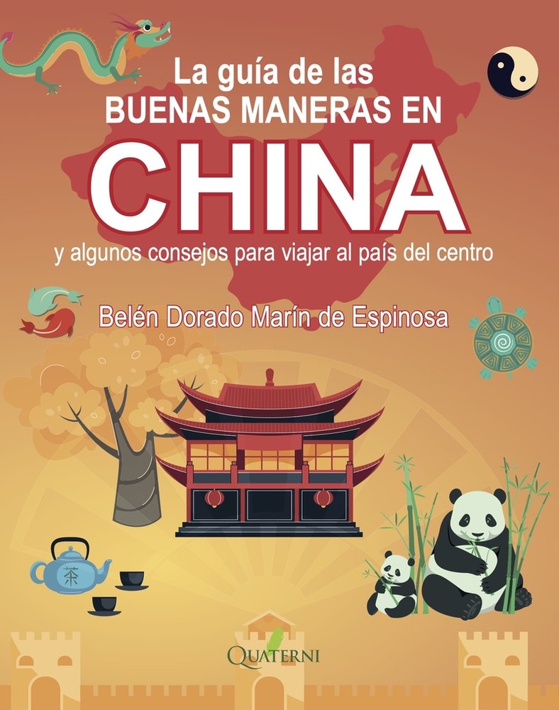 GUIA DE LAS BUENAS MANERAS EN CHINA, de Marin De Espinosa,Belen Dorado | portada del libro