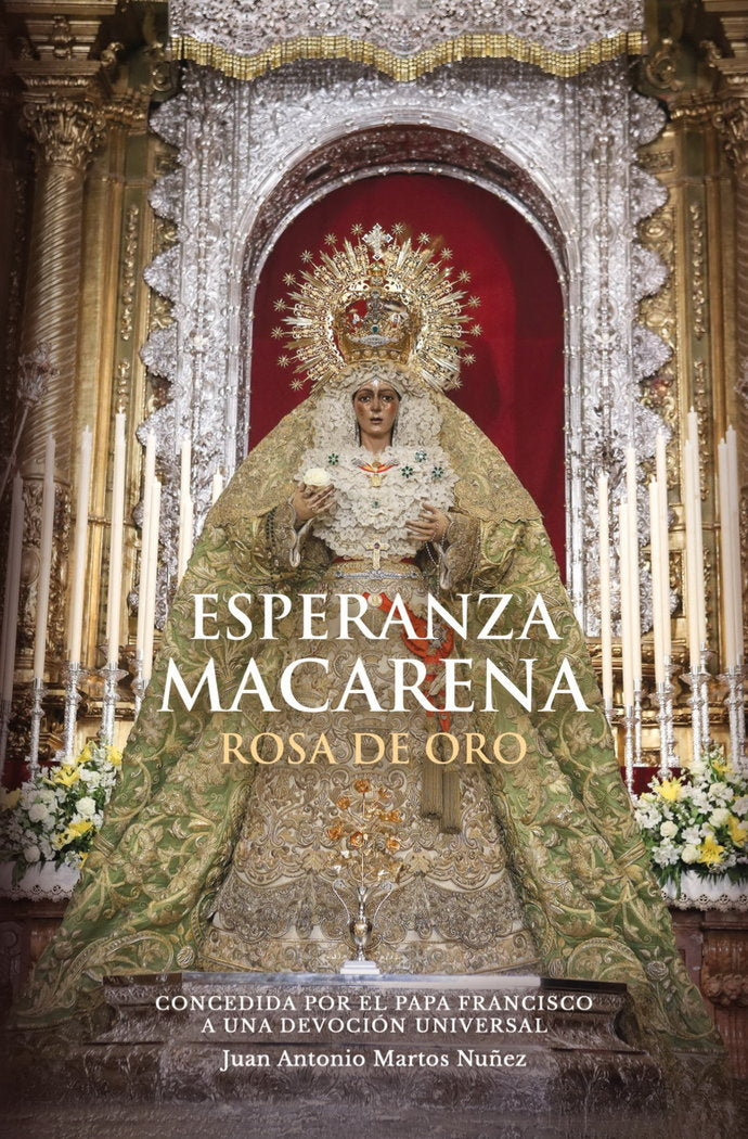 Esperanza Macarena Rosa de Oro, de Martos Núñez, Juan Antonio | portada del libro