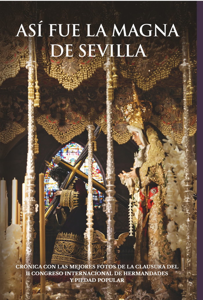 Así fue la Magna de Sevilla 2024, de Gallardo Rodriguez, Miguel | portada del libro