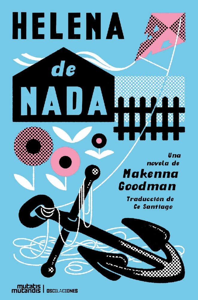 HELENA DE NADA, de GOODMAN, MAKENNA | portada del libro