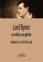 LORD BYRON, SU VIDA Y SU GENIO, de Emilio Castelar | portada del libro