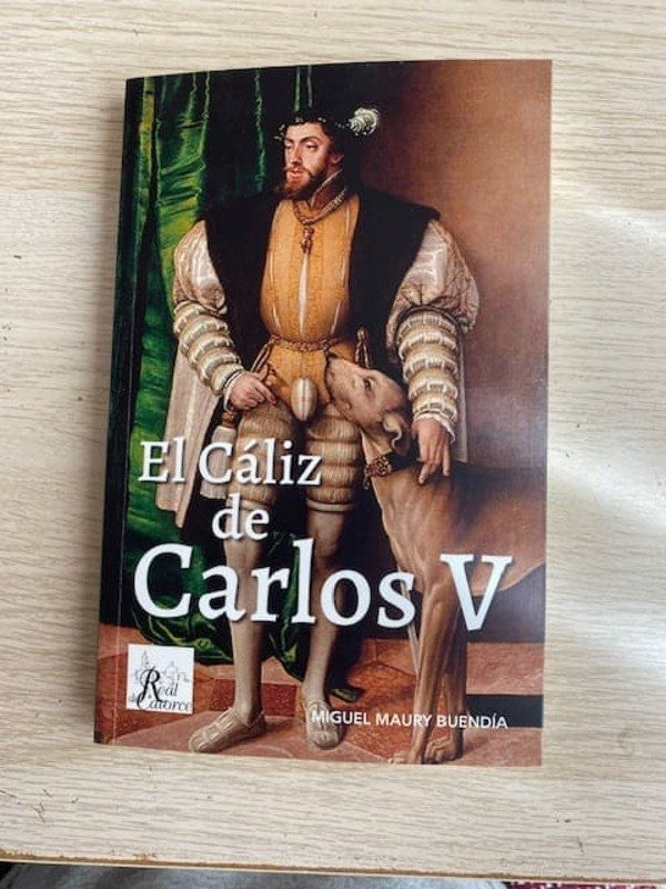 EL CÁLIZ DE CARLOS V, de MAURY BUENDÍA, MIGUEL | portada del libro