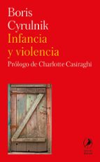 INFANCIA Y VIOLENCIA, de Boris Cyrulnik | portada del libro