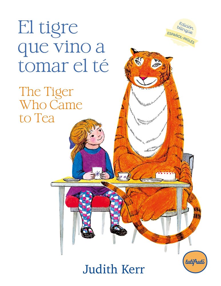 EL TIGRE QUE VINO A TOMAR EL TE / THE TIGER WHO CAME TO TEA, de KERR, JUDITH | portada del libro