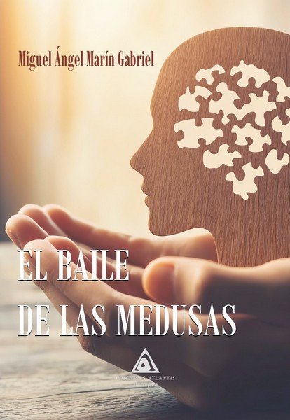 BAILE DE LAS MEDUSAS, EL, de MIGUEL ANGEL MARIN GABRIEL | portada del libro