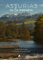 ASTURIAS EN LA MEMORIA, de Pablo Fraile Dorado | portada del libro
