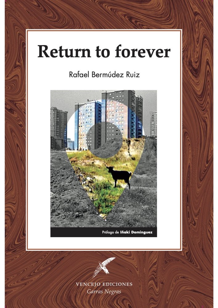 RETURN TO FOREVER, de BERMÚDEZ RUIZ, RAFAEL | portada del libro