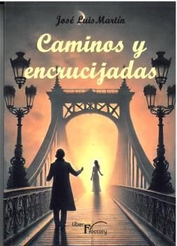 CAMINOS Y ENCRUCIJADAS, de MARTIN, JOSE LUS | portada del libro