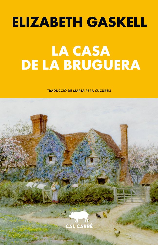 LA CASA DE LA BRUGUERA, de GASKELL, ELIZABETH | portada del libro