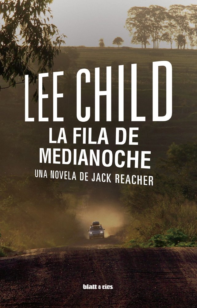 LA FILA DE MEDIANOCHE, de CHILD, LEE | portada del libro