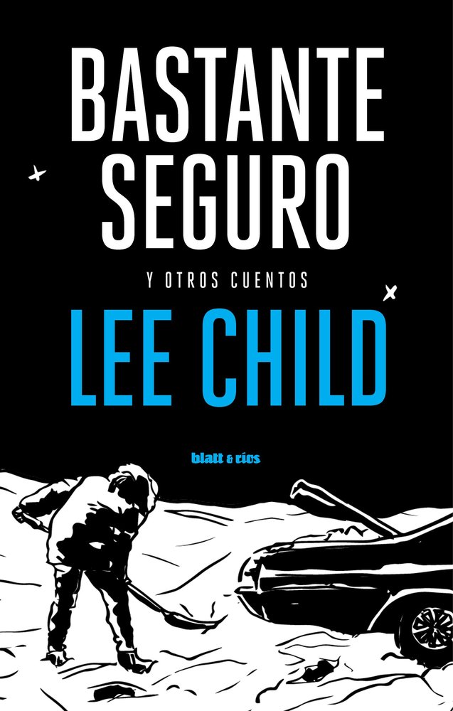 BASTANTE SEGURO, de CHILD, LEE | portada del libro