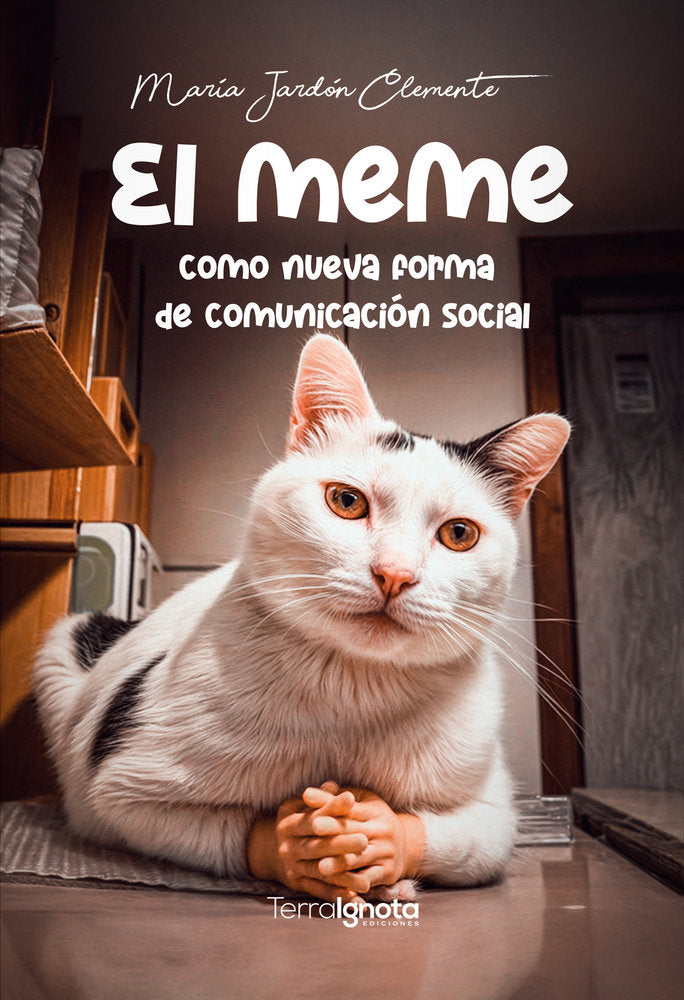 El meme como nueva forma de comunicación social, de Jardón Clemente, María | portada del libro