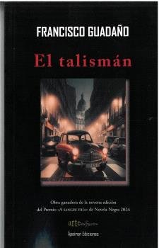 EL TALISMAN, de GUADAÑO IZQUIERDO, FRANCISCO | portada del libro