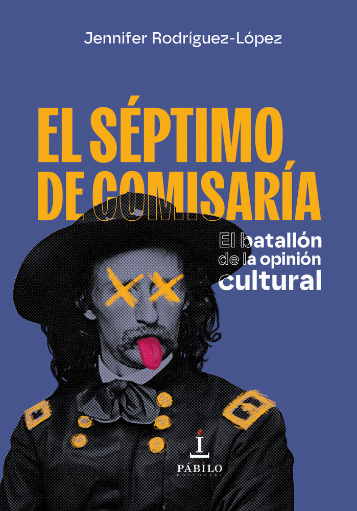El Séptimo de comisaría, de Rodríguez-López, Jennifer | portada del libro