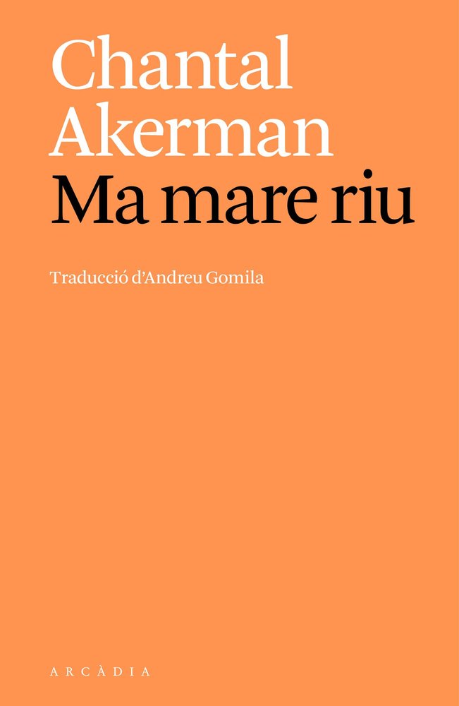 Ma mare riu, de CHANTAL AKERMAN | portada del libro