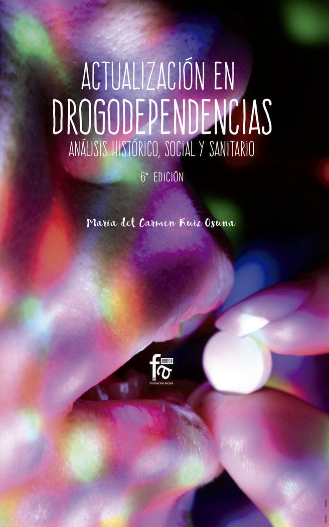 ACTUALIZACIÓN EN DROGODEPENDENCIAS.-6 EDI, de RUIZ OSUNA, MARIA DEL CARMEN | portada del libro
