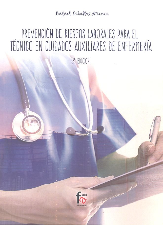 PREVENCION DE RIESGOS LABORALES PARA EL TECNICO AUXILIAR DE ENFERMERIA 2ª ED, de CEBALLOS ATIENZA, RAFAEL | portada del libro