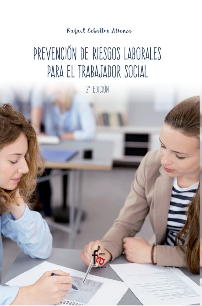PREVENCIÓN DE RIESGOS LABORALES PARA EL TRABAJADOR SOCIAL 2- EDICIÓN, de CEBALLOS ATIENZA, RAFAEL | portada del libro