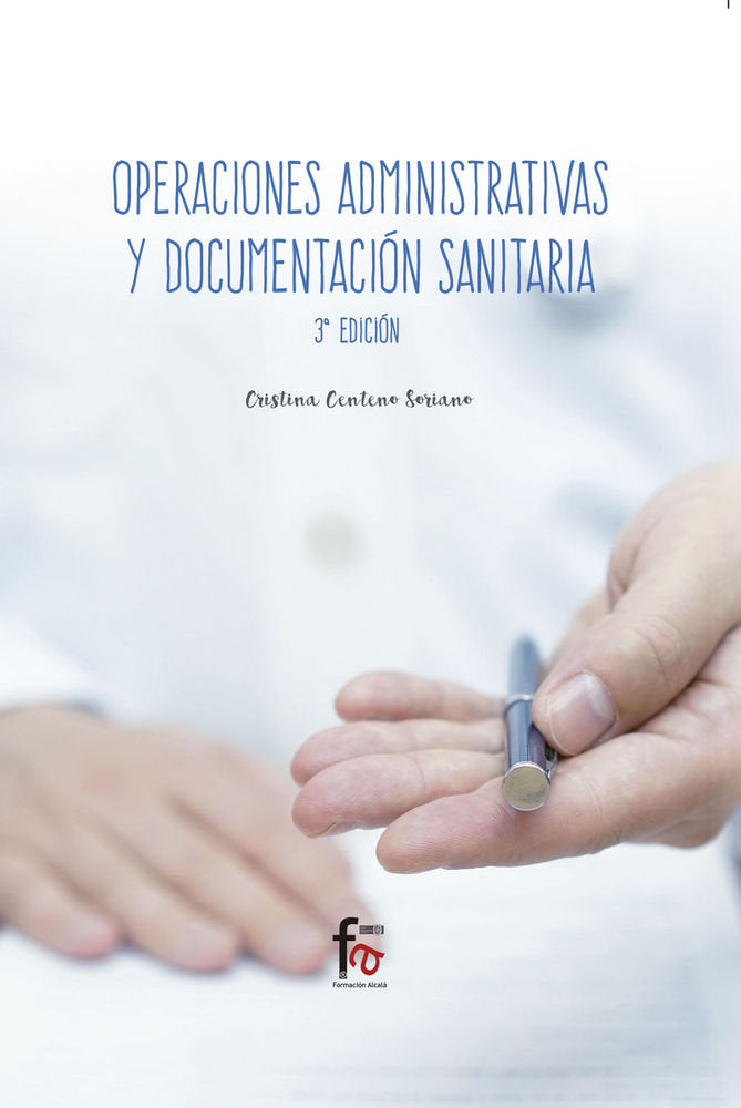 OPERACIONES ADMINISTRATIVAS Y DOCUMENTACION SANITARIA 3 EDICIÓN, de CENTENO SORIANO, CRISTINA | portada del libro