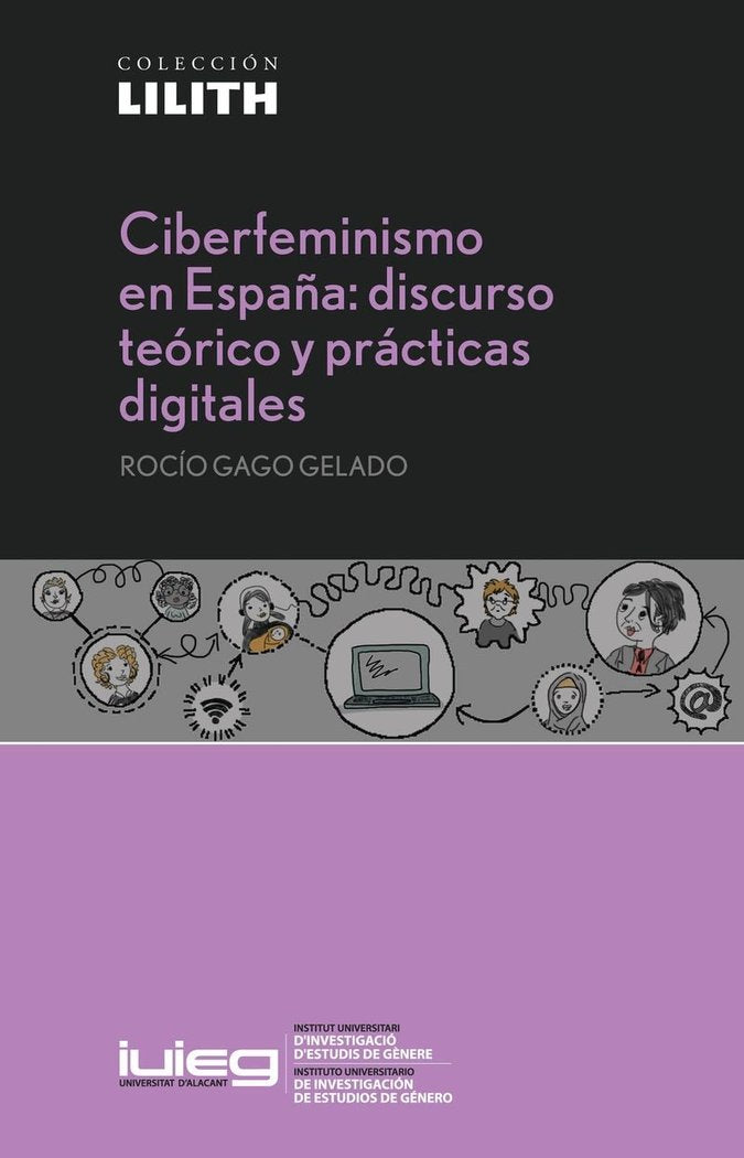 Ciberfeminismo en España: discurso teórico y prácticas digitales, de Gago Gelado | portada del libro