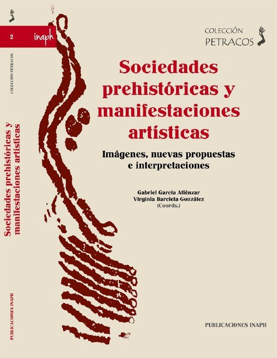 Sociedades prehistóricas y manifestaciones artísticas. Imágenes, nuevas propuestas e interpretacione | portada del libro