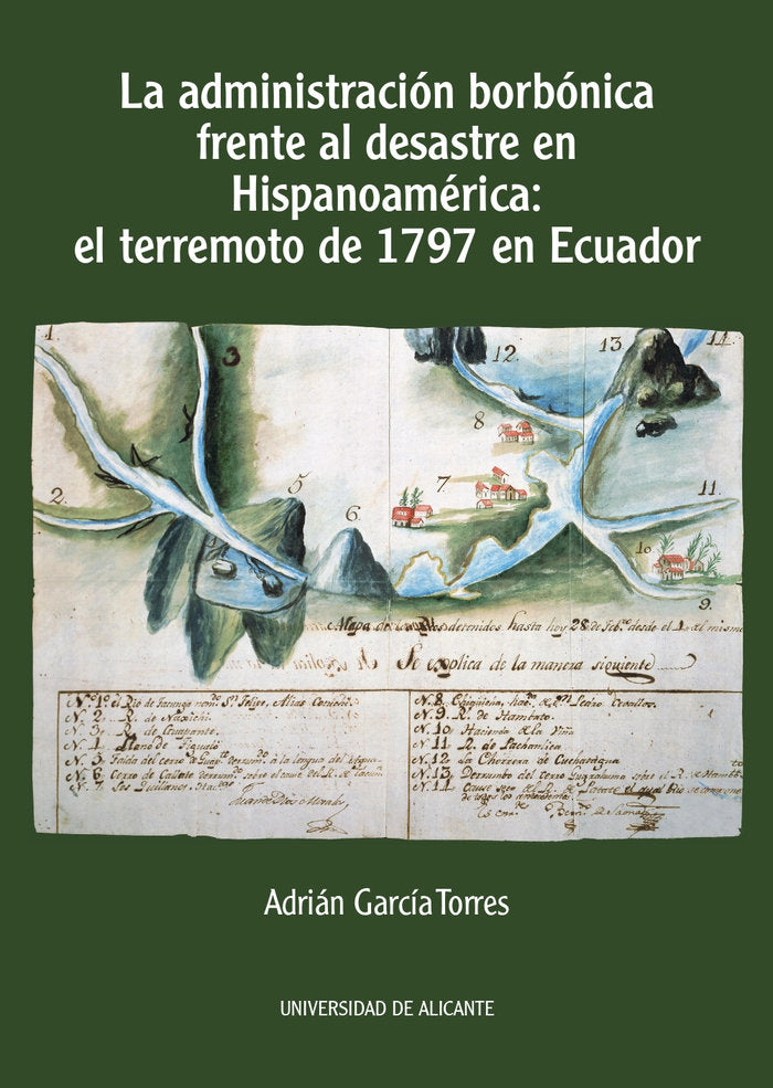 LA ADMINISTRACION BORBONICA FRENTE AL DESASTRE EN HISPANOAME, de GARCIA TORRES, ADRIAN | portada del libro