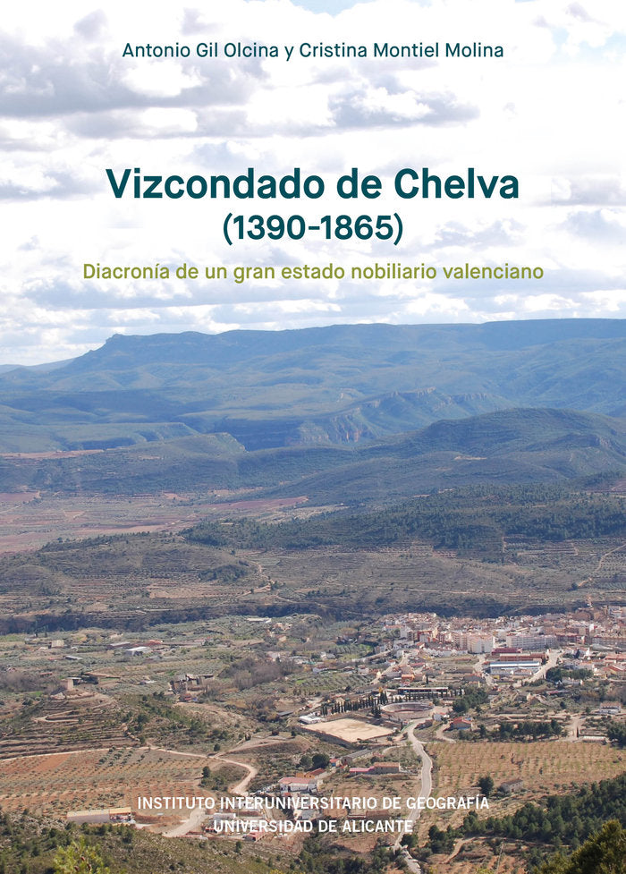 VIZCONDADO DE CHELVA 1390 1865, de GIL OLCINA, ANTONIO | portada del libro