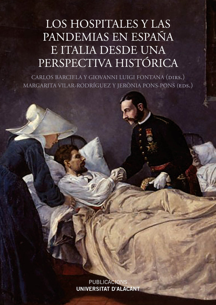 LOS HOSPITALES Y LAS PANDEMIAS EN ESPAÑA E ITALIA DESDE UNA | portada del libro