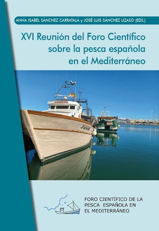 XVI REUNION DEL FORO CIENTIFICO SOBRE LA PESCA ESPAÑOLA EN EL MEDITERRANEO | portada del libro
