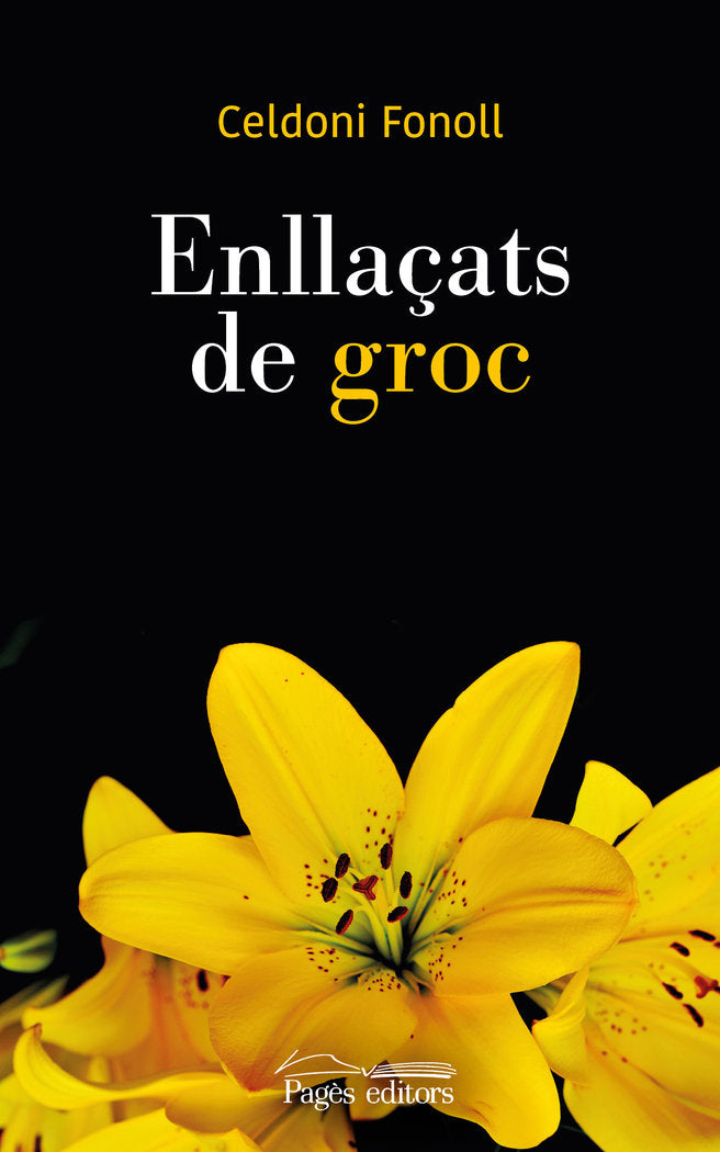 Enllaçats de groc, de Fonoll Casanoves, Celdoni | portada del libro