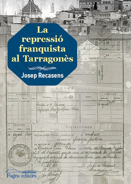 La repressió franquista al Tarragonès, de Recasens Llort, Josep | portada del libro