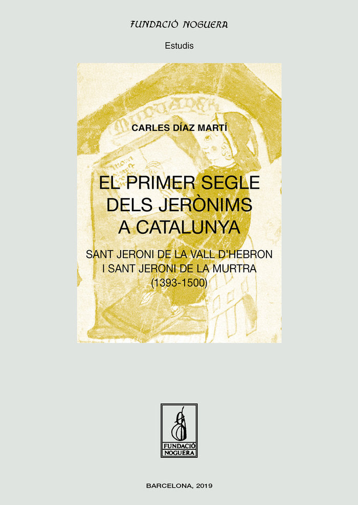 El primer segle dels Jerònims a Catalunya, de Díaz Martí | portada del libro