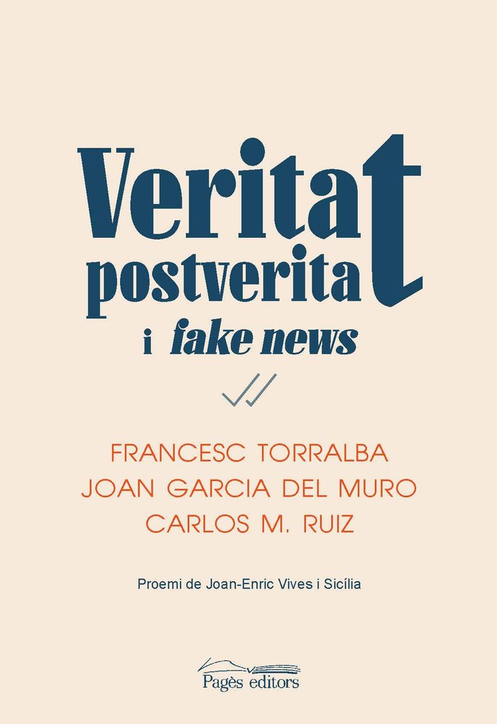 Veritat, postveritat i <i>fake news</i>, de Torralba Roselló, Francesc | portada del libro