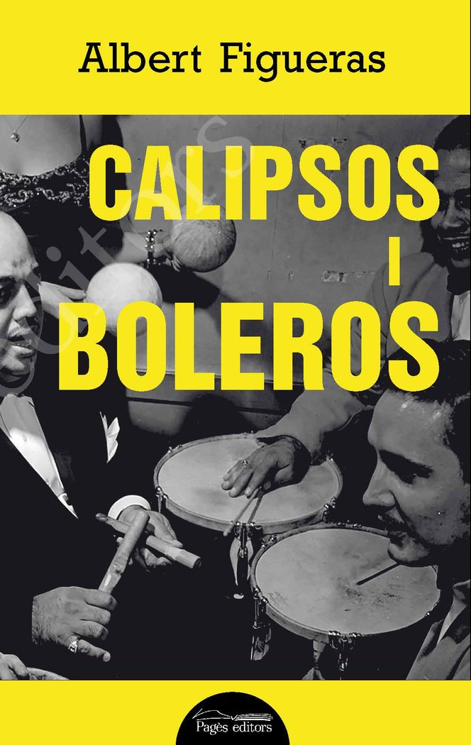 Calipsos i boleros, de Figueras, Albert | portada del libro