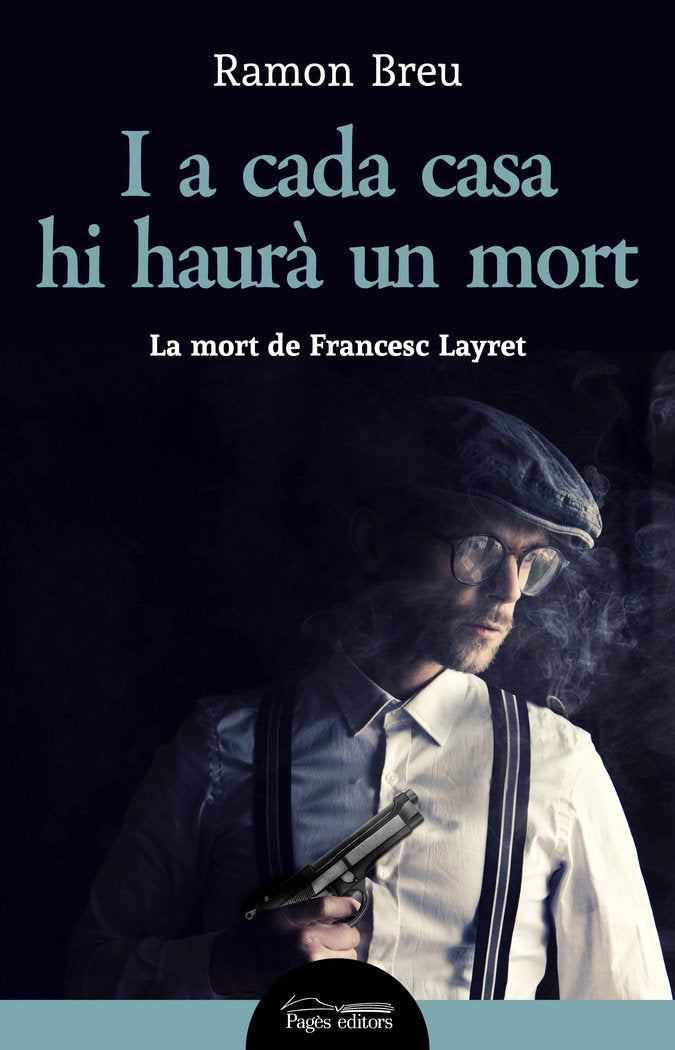 I a cada casa hi haurà un mort, de Breu Pañella, Ramon | portada del libro