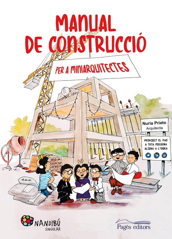 MANUAL DE CONSTRUCCIO PER A MINIARQUITECTES, de PRIETO GONZALEZ, NURIA | portada del libro