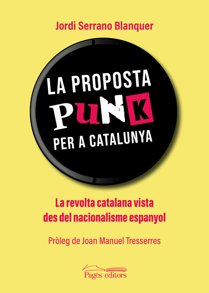 La proposta punk per a Catalunya, de SERRANO BLANQUER, JORDI | portada del libro