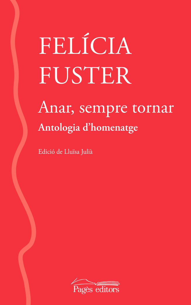 ANAR, SEMPRE TORNAR, de FELICIA FUSTER VILADECANS | portada del libro