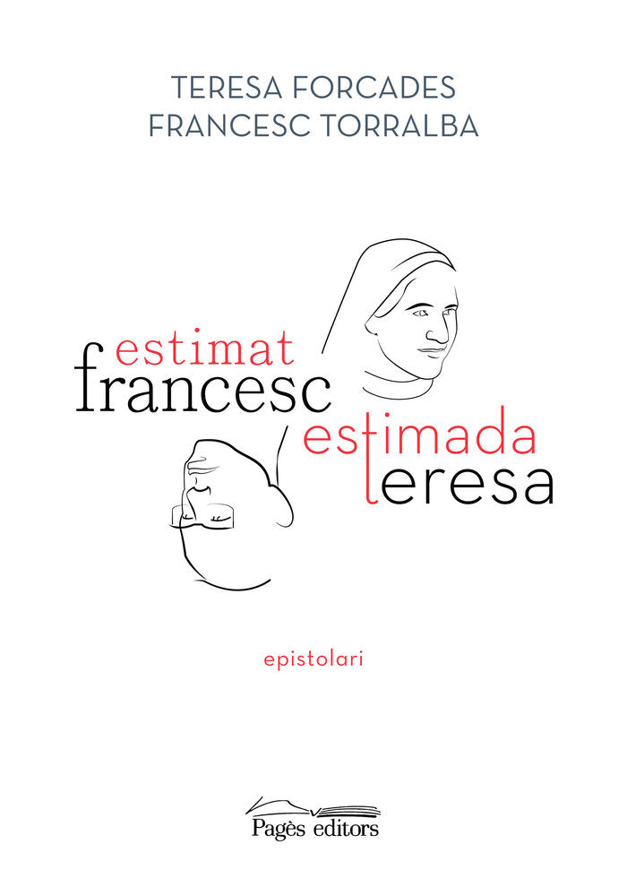 Estimat Francesc, estimada Teresa, de TORRALBA ROSSELLO, FRANCESC | portada del libro