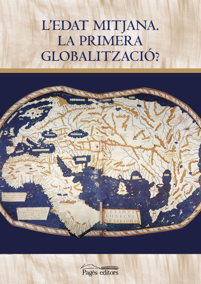 LEDAT MITJANA LA PRIMERA GLOBALITZACIO, de AA.VV. | portada del libro