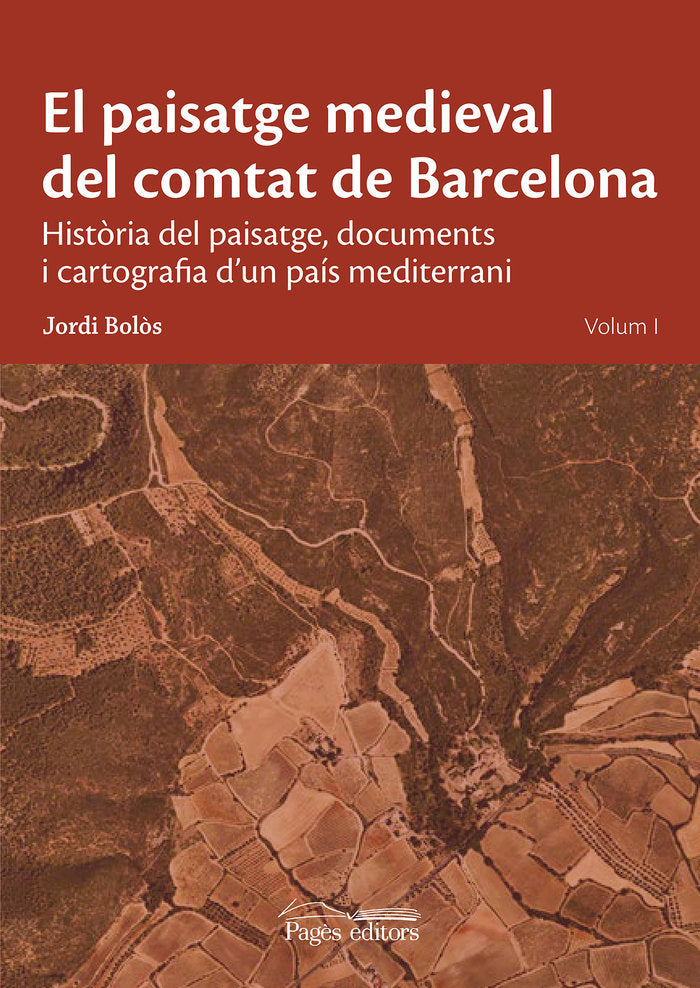EL PAISATGE MEDIEVAL DEL COMTAT DE BARCELONA, de BOLOS, JORDI | portada del libro