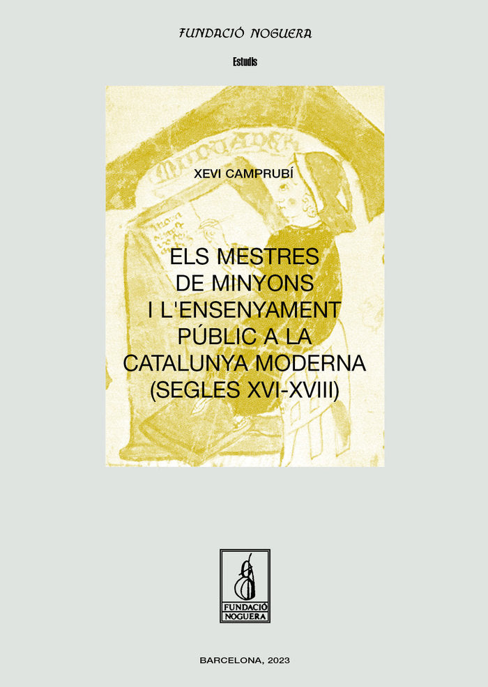ELS MESTRES DE MINYONS I LENSENYAMENT PUBLIC A LA CATALUNYA, de CAMPRUBI PLA | portada del libro