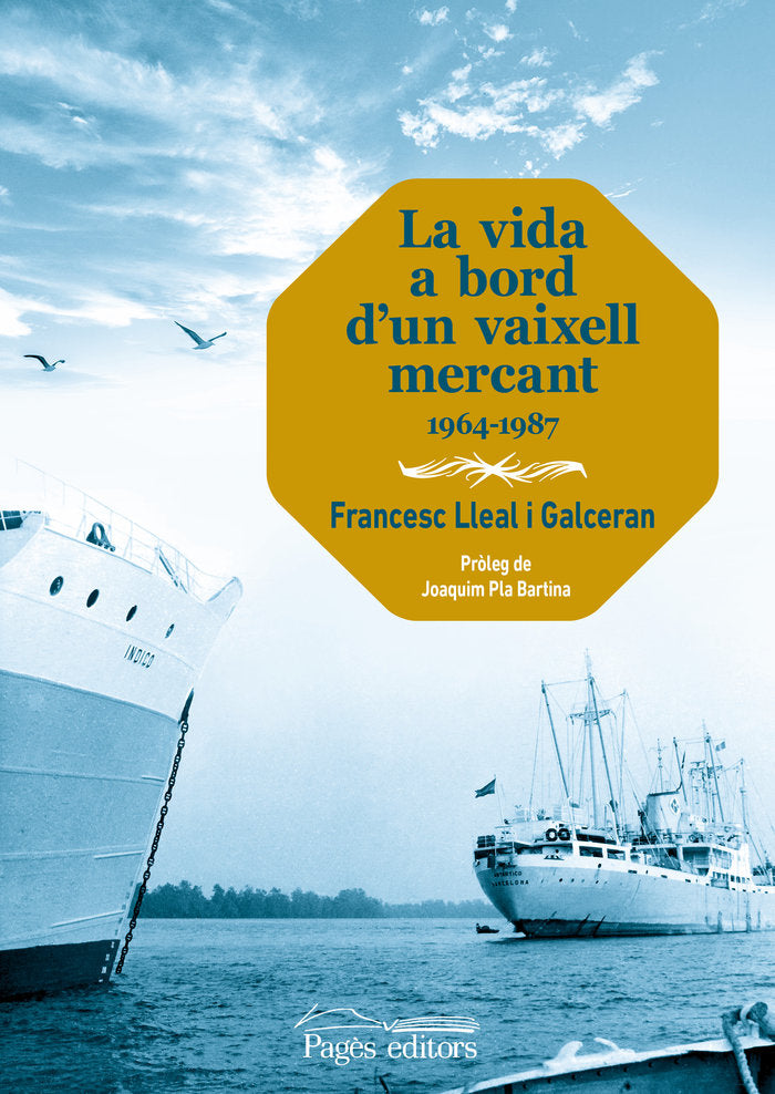 La vida a bord d'un vaixell mercant, de LLEAL GALCERAN, FRANCESC | portada del libro