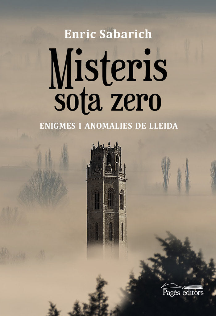 Misteris sota zero, de SABARICH, ENRIC | portada del libro