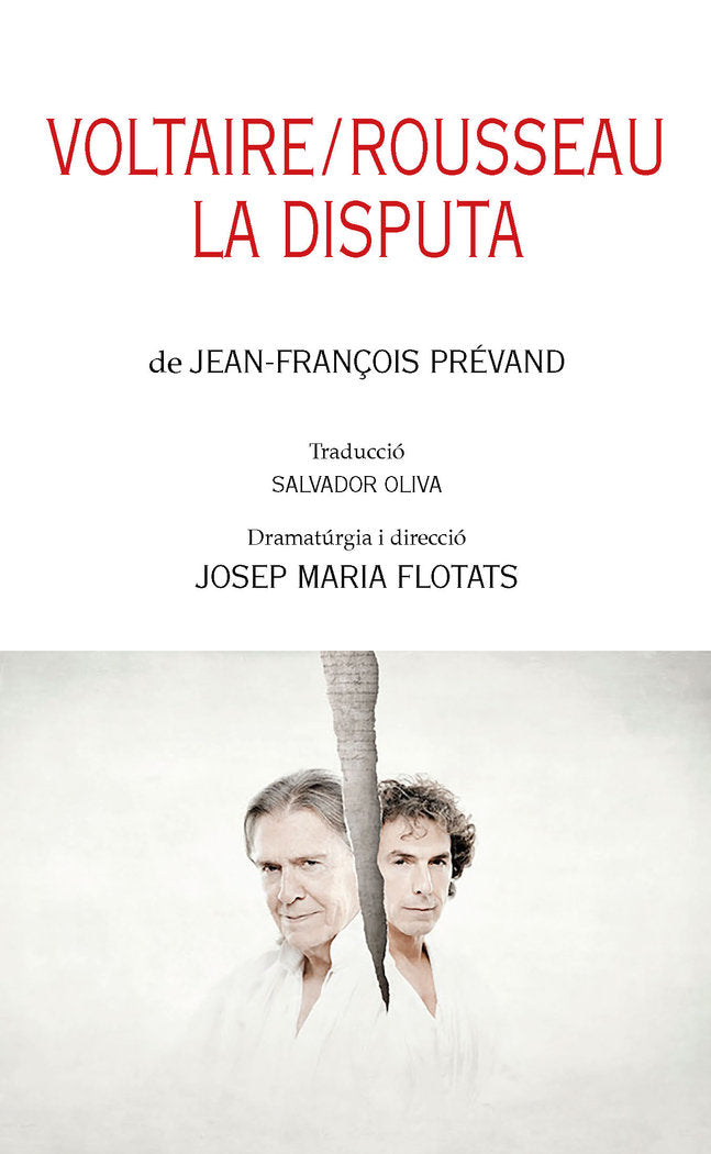 Voltaire/Rosseau. La disputa, de PREVAND, JEAN-FRANÇOIS | portada del libro